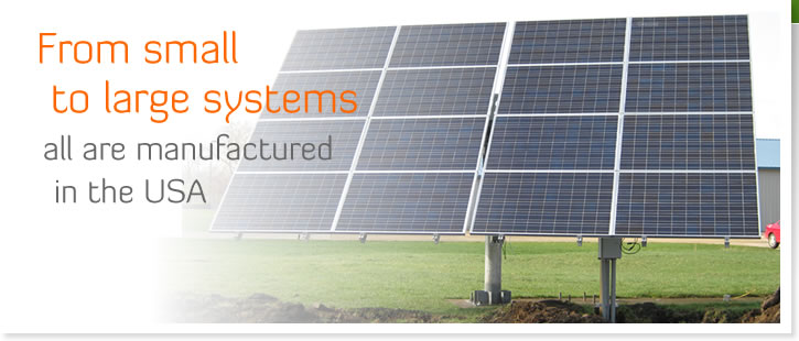 From small to large systems all are manufactured in USA